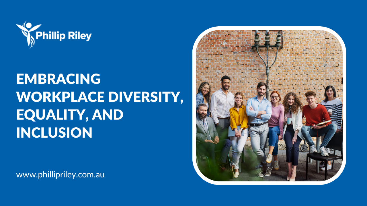 Embracing Workplace Diversity, Equality, and Inclusion